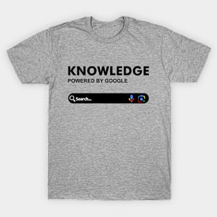 Knowledge Powered by Google T-Shirt